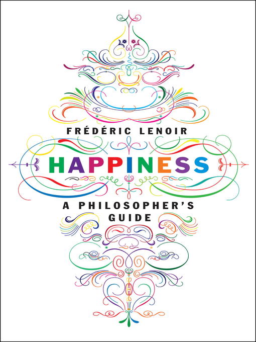 Title details for Happiness by Frederic Lenoir - Wait list